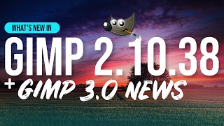 Whats New in GIMP 21038  GIMP 30 News [upl. by Lemieux]