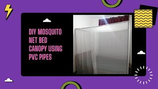 DIY Simple but very strong mosquito netBed canopy using Pvc pipes [upl. by Nylavad]