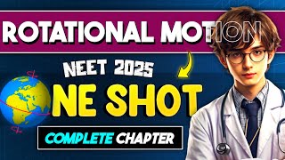 Rotational Motion ONE SHOT REVISION  Physics Class 11 ONE SHOT NEET 2025 [upl. by Koser]