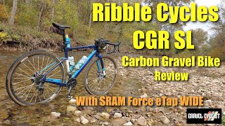 Ribble Cycles CGR SL Carbon Gravel Bike Review With SRAM Force eTap WIDE [upl. by Tait578]