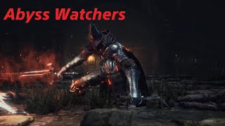 Dark Souls 3  Abyss Watchers [upl. by Arikahs646]