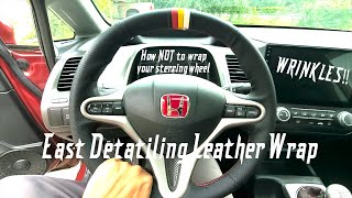 How NOT to Wrap your steering wheel8th gen Civic [upl. by Butte]