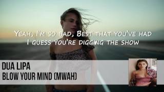 Dua Lipa  Blow Your Mind  Lyrics Official Audio [upl. by Iamhaj]