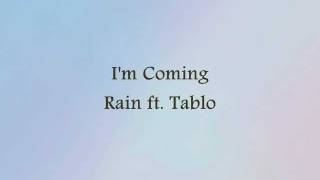 Rain ft Tablo  Im Coming Han amp Eng [upl. by Costanza722]