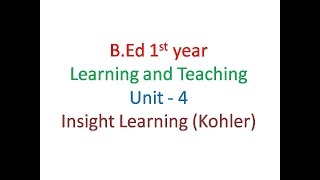 Kohler Insight learning theory  gestalt theory learningconfidently [upl. by Andriette]