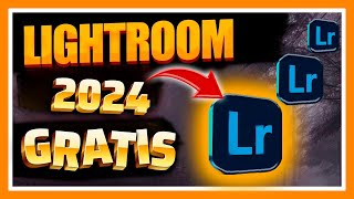 ✅Descargar LIGHTROOM 2024 FULL Español GRATIS💥 [upl. by Cloris137]