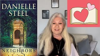 DANIELLE STEEL  NEIGHBORS  BOOK REVIEW [upl. by Lotsyrc900]