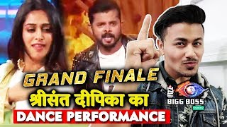 Bigg Boss 12 Grand Finale  Sreesanth And Dipika DANCE PERFORMANCE Will Amaze You [upl. by Kenaz486]