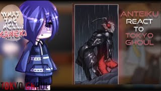 Past Tokyo Ghoul React To Kaneki Ken  Gacha React [upl. by Yelekalb]