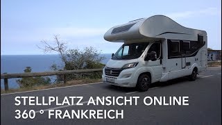 Wohnmobil Stellplatz Tipp Frankreich  alle Plätze mit 360° Ansicht [upl. by Cris]