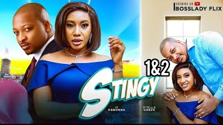 STINGY 1amp2TRENDING NIGERIAN NOLLYWOOD MOVIE 2024 IK OGBONNA STELLA UDEZA [upl. by Inalial]