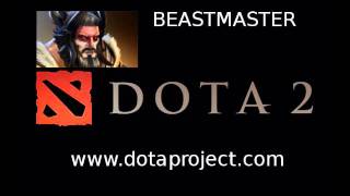 Dota 2 Beastmaster Voice  Dota 2 Rexxar Sounds [upl. by Bagley]