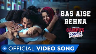 Bas Aise Rehna Video Song  Campus Diaries  Harsh Beniwal  Saloni Gaur  MX Original  MX Player [upl. by Garv963]