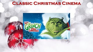 Classic Christmas Cinema How The Grinch Stole Christmas [upl. by Nnahoj]