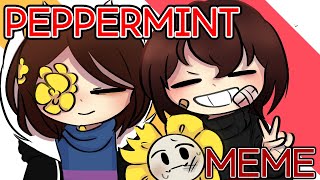 🍬 Peppermint meme 🍬  Collab w GimmeMocca    • Undertale Aus • [upl. by Daren]