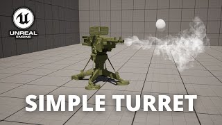 How to Make a Simple Turret in Unreal Engine 5 [upl. by Asira]