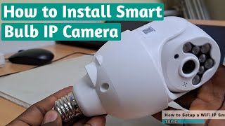 How to install WiFi smart bulb camera [upl. by Naves]