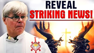 Fr Jim Blount  A Striking News Soon Will Be Revealed Signs of Heaven That You Never Have Seen [upl. by Suirad]