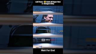 Loki Funny 🙂 Smile All Super Hero ☞ Avengers Entry shorts Marvel Avengers [upl. by Tranquada]