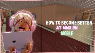 TIPS AND TRICKS TO BECOME BETTER AT MM2 ON MOBILE [upl. by Acinorej]