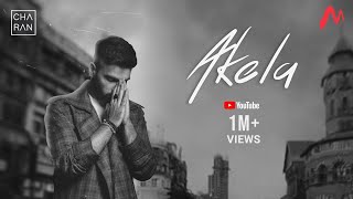 Akela Official Video  Charan  Feat Benafsha S Munawar Rohit Roy Ssumier [upl. by Anerroc]