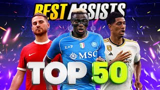 🎯 TOP 50 ASSISTS That Are Better Than GOALS 2324 [upl. by Ducan]