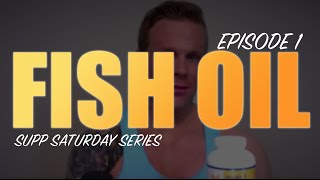 FISH OIL  EPISODE 1 SUPPLEMENT SATURDAY [upl. by Icnarf]