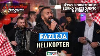 FAZLIJA  HELIKOPTER  2022  UZIVO  UZ ORK BORKO RADIVOJEVIC amp TIGROVI NG  OTV VALENTINO [upl. by Ortrude493]