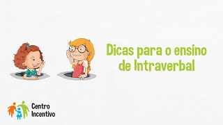 Dicas para o ensino de Intraverbal [upl. by Rabma]