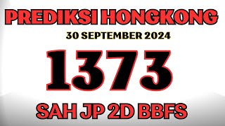 PREDIKSI HK 30 SEPTEMBER 2024  BOCORAN ANGKA HK HARI INI  RUMUS HONGKONG  ANGKA JITU HONGKONG [upl. by Anidualc]