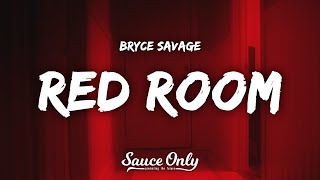 Bryce Savage  Red Room Lyrics [upl. by Akalam]