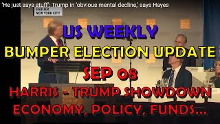 US Politics BUMPER Election WEEKLY Extra Harris  Trump Showdown Update 20240908 [upl. by Zawde856]