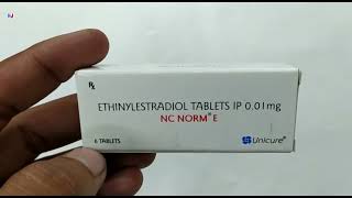 Nc Norm E Tablet  Ethinylestradiol tablets ip 001mg Uses  NcNorm E tablet uses Dosage benefits [upl. by Mike421]