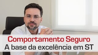 SG4 Comportamento Seguro A base da excelência em ST [upl. by Kaylyn]