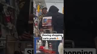 Shoving Shopping Carts Prank🔥🛒 prank funnyprank wshh viral trending funnyvideo troll funny [upl. by Ardekal]