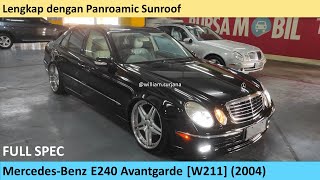 MercedesBenz E240 Avantgarde Full Spec W211 2004 review  Indonesia [upl. by Rosol]