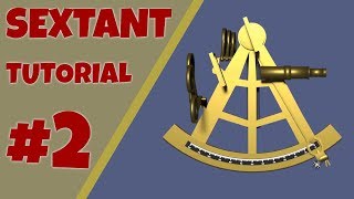 Sextant Tutorial Errors and Corrections [upl. by Eenot498]