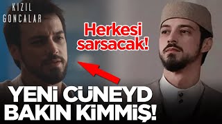 Kızıl Goncalar 21 Bölüm beklenirken yeni Cüneyt aslında bakın kimmiş [upl. by Arlina441]