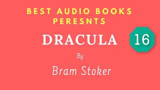 Dracula Chapter 16 By Bram Stoker Full AudioBook [upl. by Enilecram613]