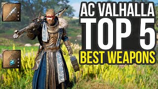 Assassins Creed Valhalla Best Weapons  Top 5 Best Items amp Other Mentions AC Valhalla Best Weapons [upl. by Hines]