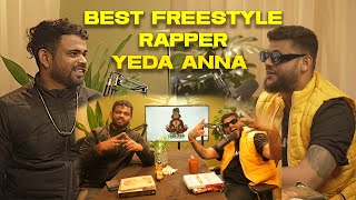 THE BEST FREESTYLE RAPPER IN INDIA FT yedaanna desihiphop indianhiphopculture [upl. by Dominica749]