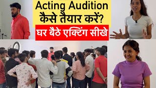 How to Prepare Acting Audition  Acting Class by Vinay shakya [upl. by Anesor]