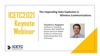 IEICE ICETC2021 Keynote Webinar：The Impending Data Explosion in Wireless Communications [upl. by Lynnette297]