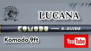 Lucana Komodo 9ft Quick Review [upl. by Philana]