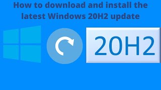 How to Install Windows 10 20H2 October Update [upl. by Banyaz]