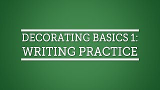 Cake Decorating Techniques Decorating Basics 1 Writing Practice [upl. by Ruella174]