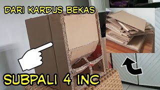 PROSES PEMASANGAN BOX SUBPALI 4 INC DARI KARDUS BEKAS [upl. by Odrautse]