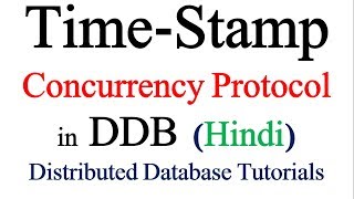 Time Stamp concurrency protocol in Hindi  Distributed Database Tutorials [upl. by Melvina]