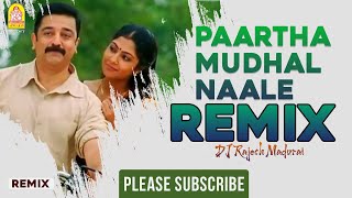 Paartha Mudhal Naale Remix Song Kuthu Mix  DJ Rajesh Madurai djremix tamildjremix 2024 Use 🎧 [upl. by Walworth998]