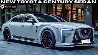 NEW MODEL 2025 Toyota Century The Luxurious Sedan You Need to Seequot [upl. by Cirillo]